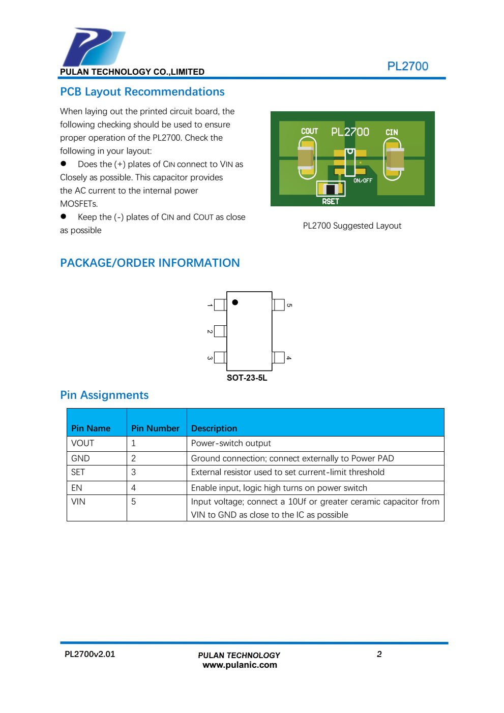 PL2700是一款经济高效的低压单P-MOSFET负载开关，针对自供电和总线供电的通用串行总线（USB）应用进行了优化