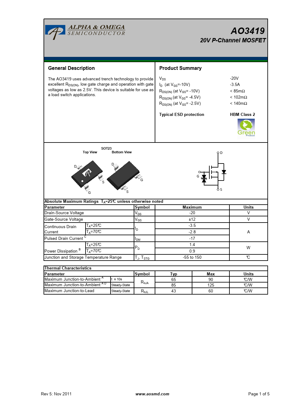 AO3419采用先进的沟槽技术，提供出色的RDS（ON）、低栅极电荷和低至2.5V的栅极电压运行