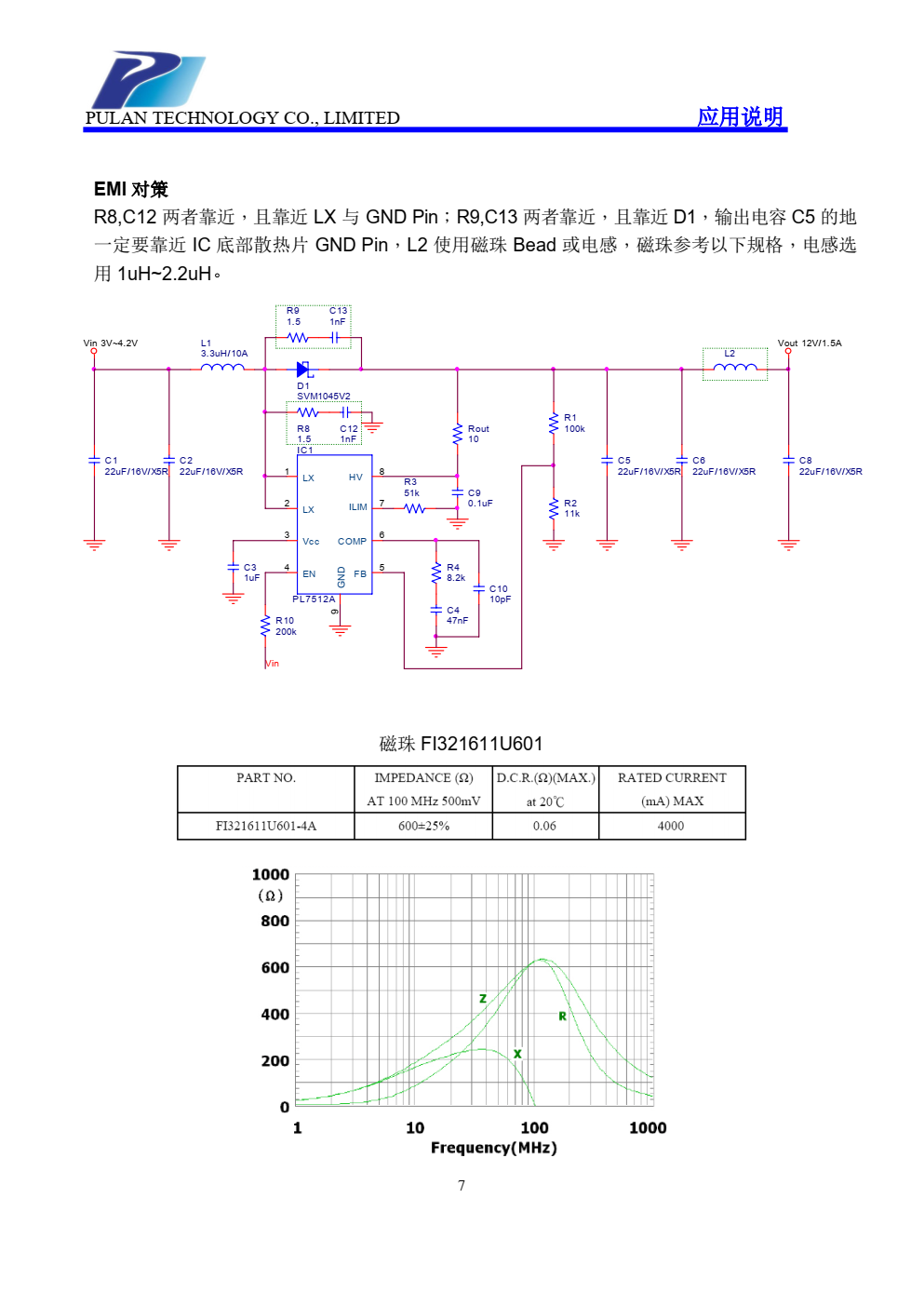 PL7512A 是一颗电流控制模式升压转化器， 脉波宽度调变(PWM)，內置 15mΩ/10A/14V的 MOSFET